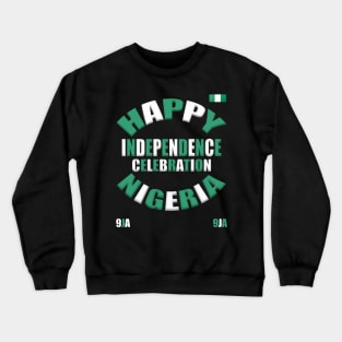 Happy Independence Celebration Nigeria Crewneck Sweatshirt